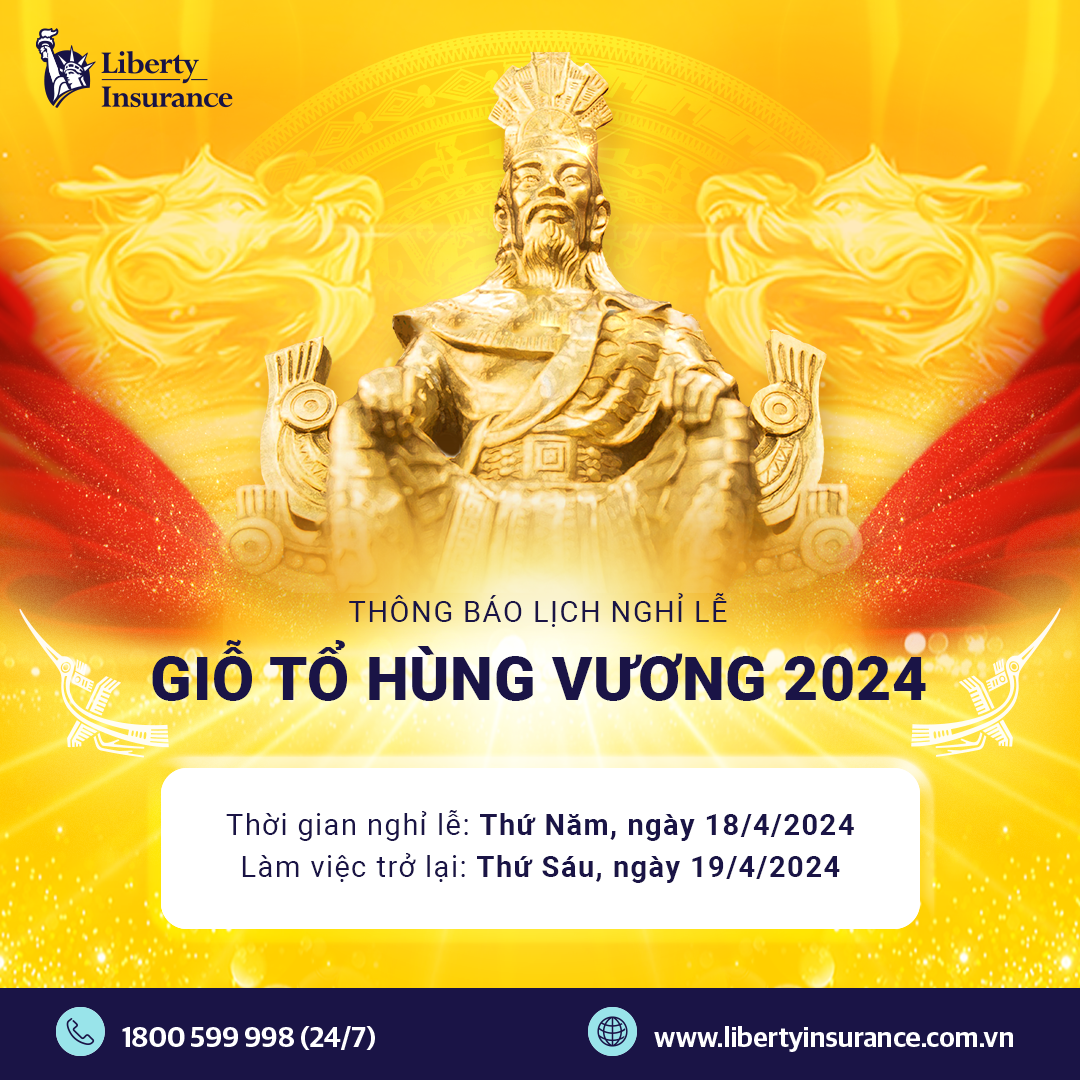 Liberty thông báo lịch nghỉ lễ Giỗ Tổ Hùng Vương 2024