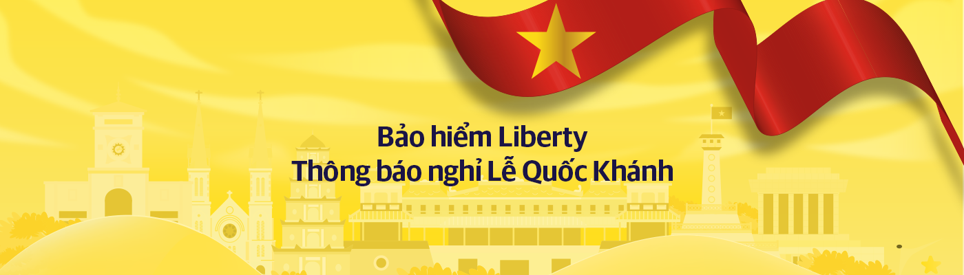 Thông báo Nghỉ lễ Quốc Khánh 02/09/2025 tại BH Liberty