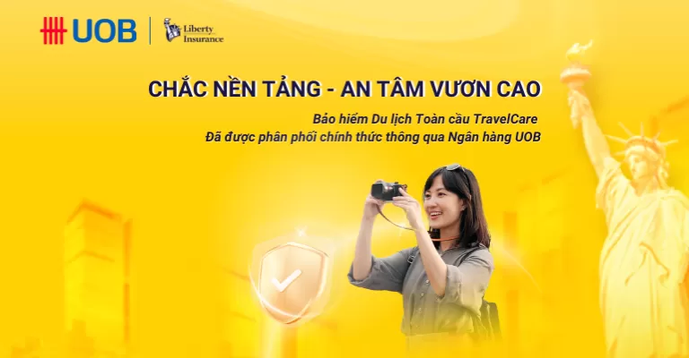 Khách hàng UOB “Chắc nền tảng, an tâm vươn cao” cùng Liberty TravelCare, Bảo hiểm Du lịch Toàn cầu 